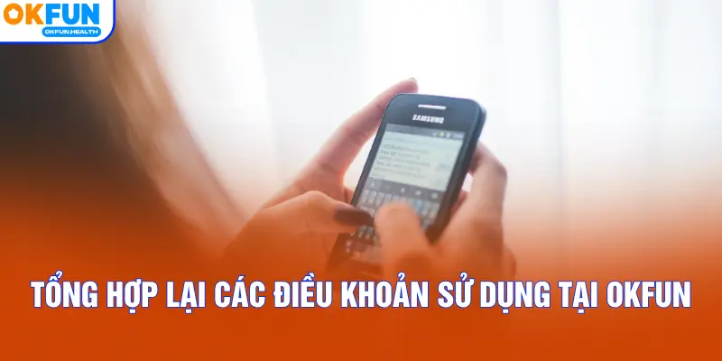 Tổng hợp lại các điều khoản sử dụng tại OKFUN